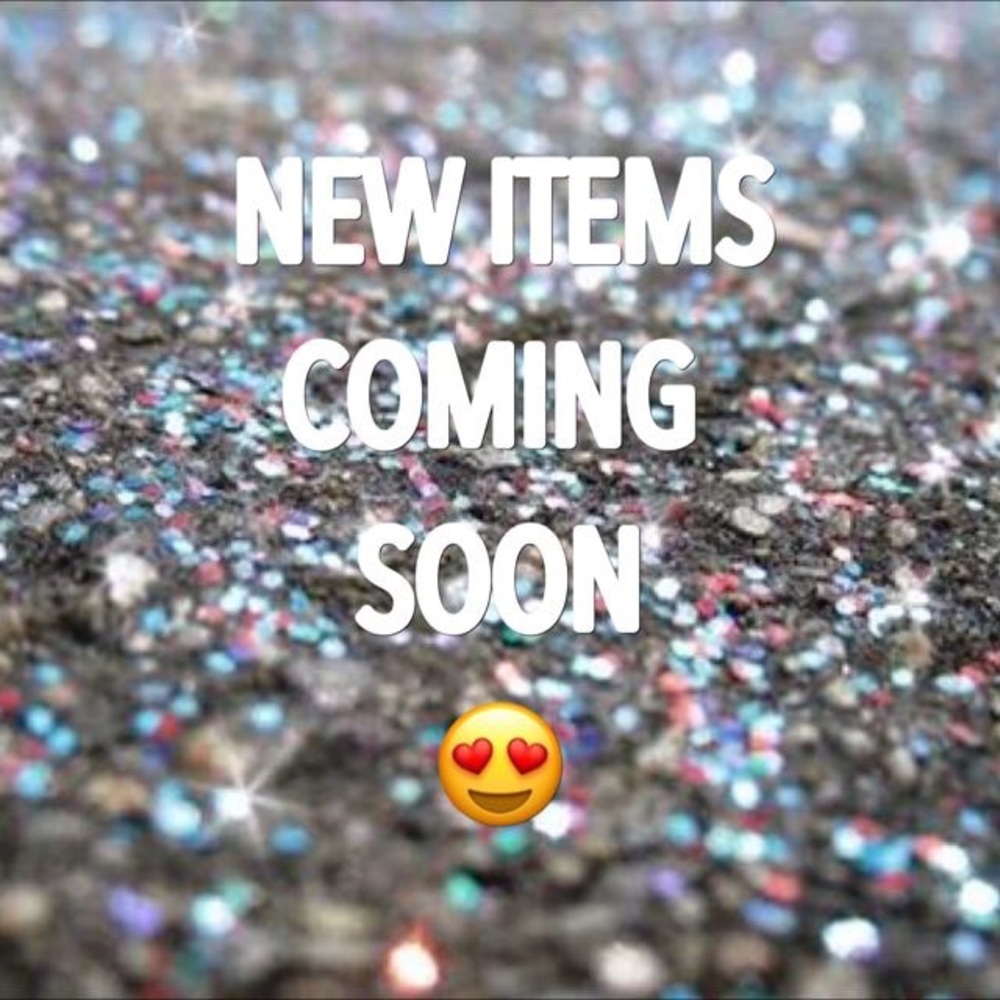 NEW ITEMS COMING FOR THE NEW YEAR!